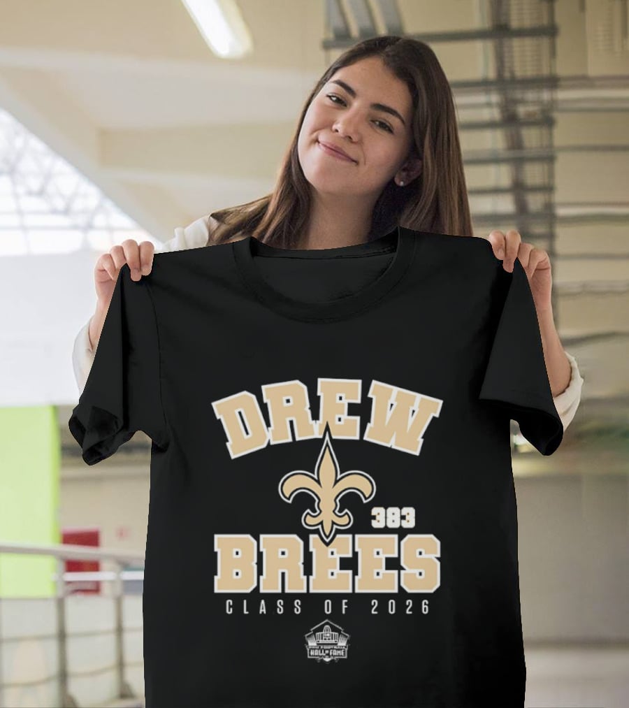 Drew Brees New Orleans Saints 2026 Pro Football Hall Of Fame Fleur De Lis T-Shirt
