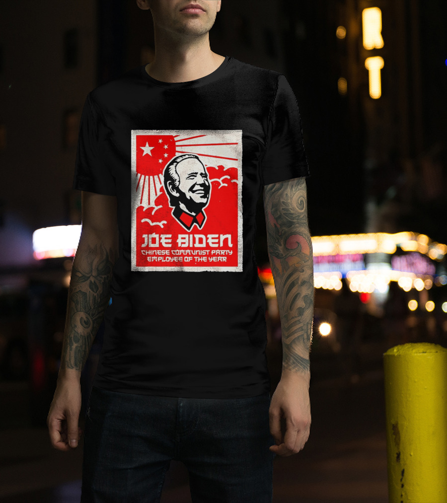 Joe Biden Chinese Communist Party Employee Of The Year T-Shirt