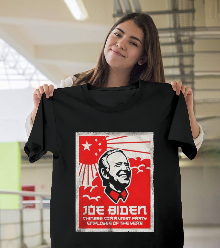 Joe Biden Chinese Communist Party Employee Of The Year T-Shirt