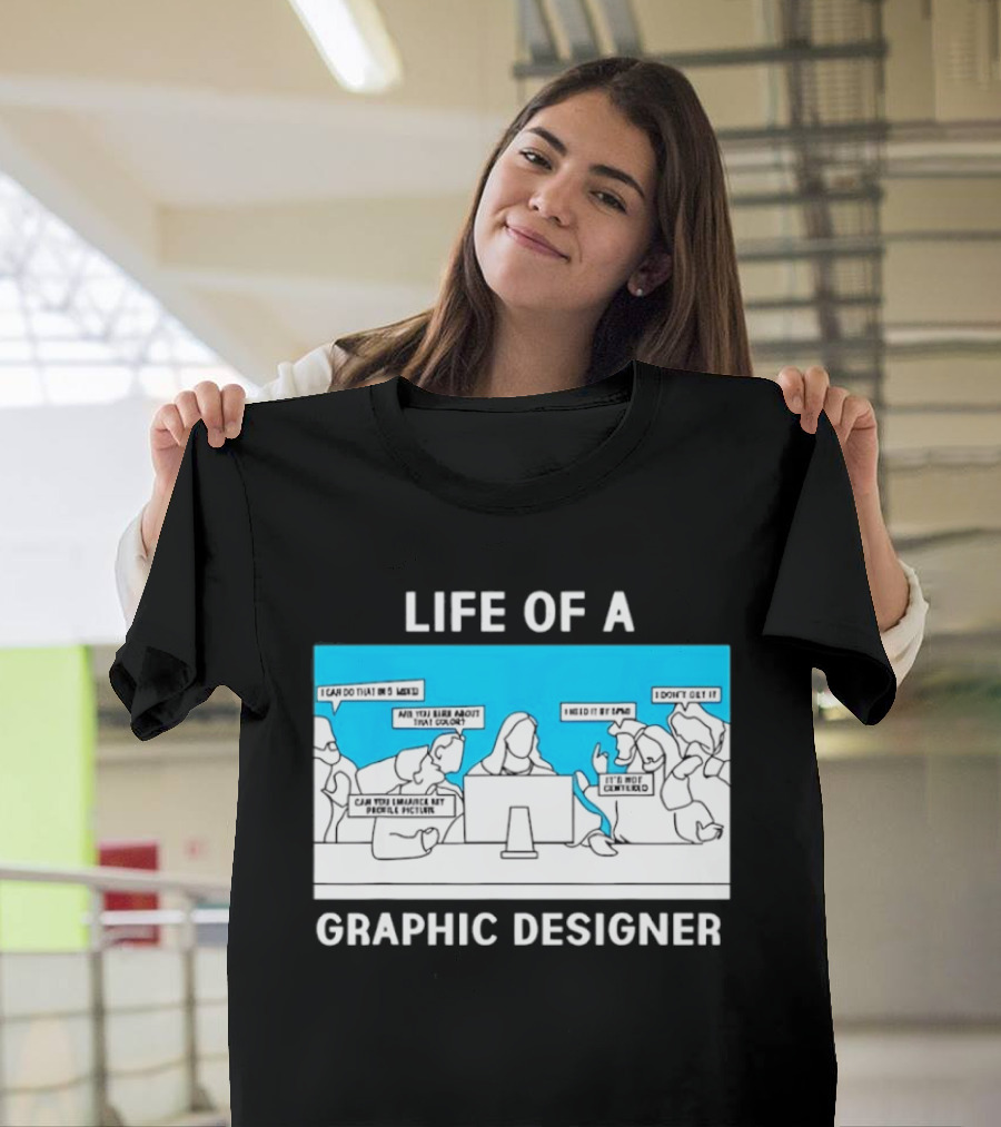 Life Of A Designer Creative Professional T-Shirt