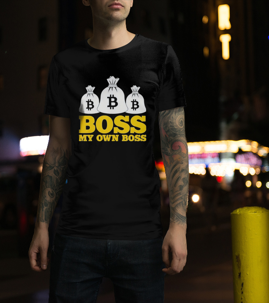 Boss My Own Boss Bitcoin Money Bags T-Shirt