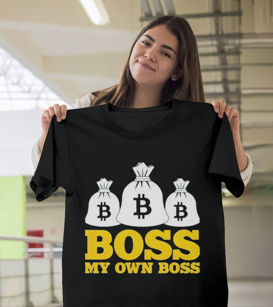 Boss My Own Boss Bitcoin Money Bags T-Shirt