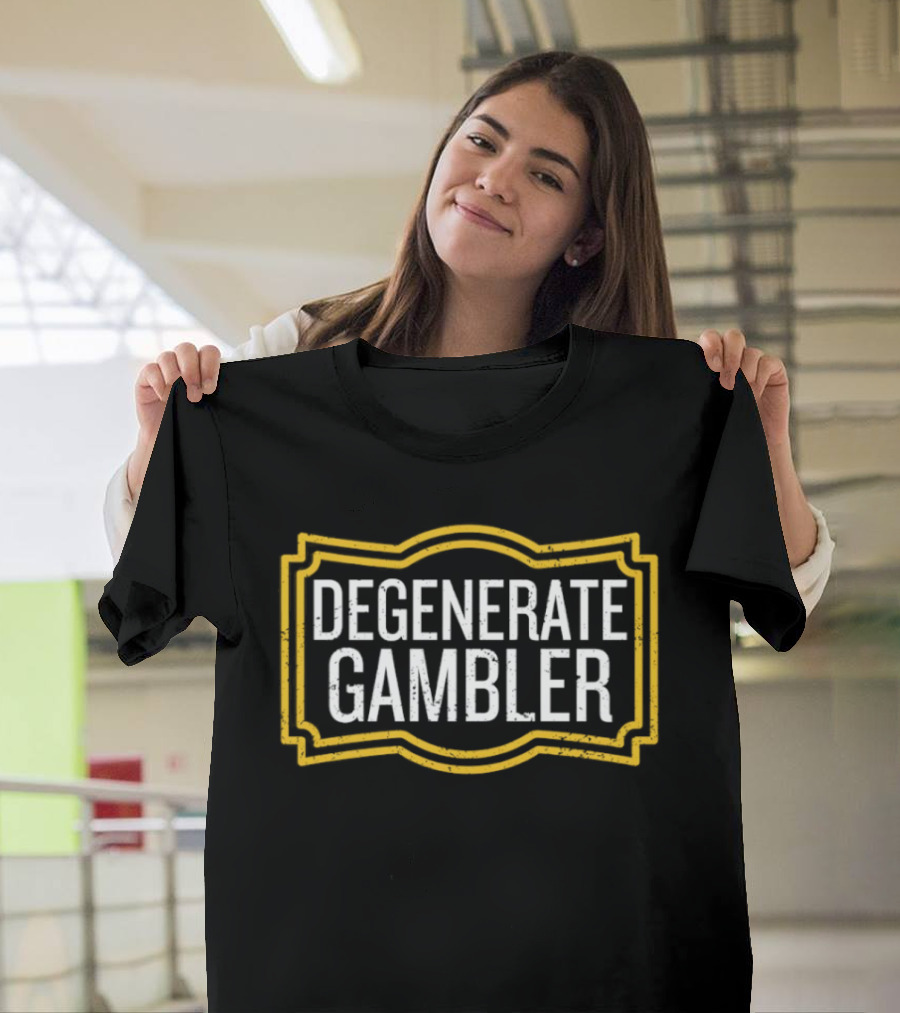 Degenerate Gambler Framed Text Trendy T-Shirt