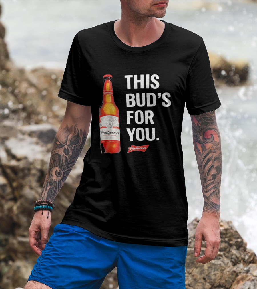 Budweiser This Bud's For You Beer Bottle T-Shirt