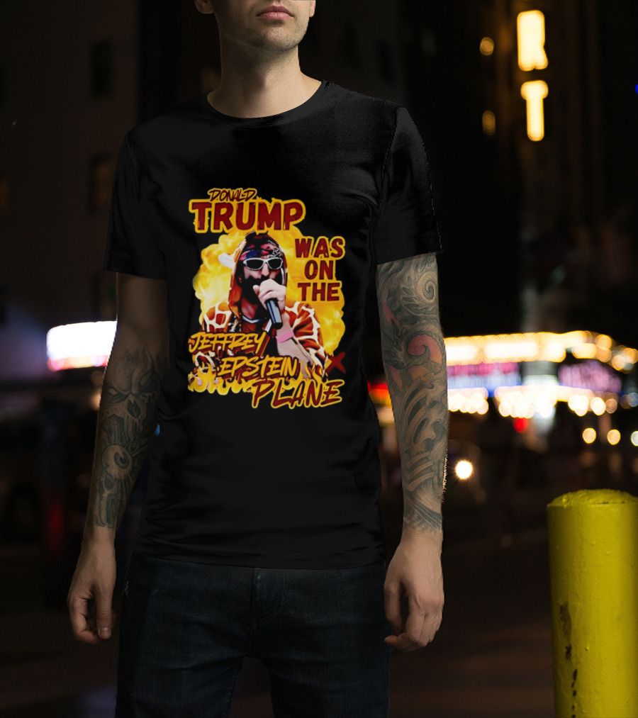 Donald Trump Was On The Jeffrey Epstein Plane Karaoke Costume T-Shirt