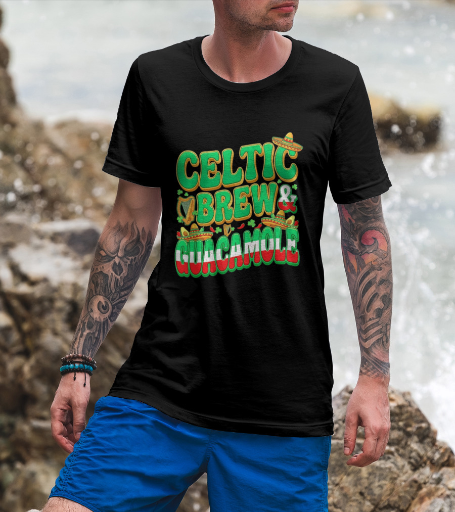 Celtic Brew And Guacamole Harps Shamrocks Sombreros Half Mexican Half Irish Foodie T-Shirt