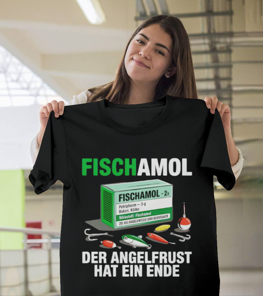 Fischamol Angelfrust Ende Petipharm Haken Köder Wirktstoff Beiflaute Anglerzubehör T-Shirt