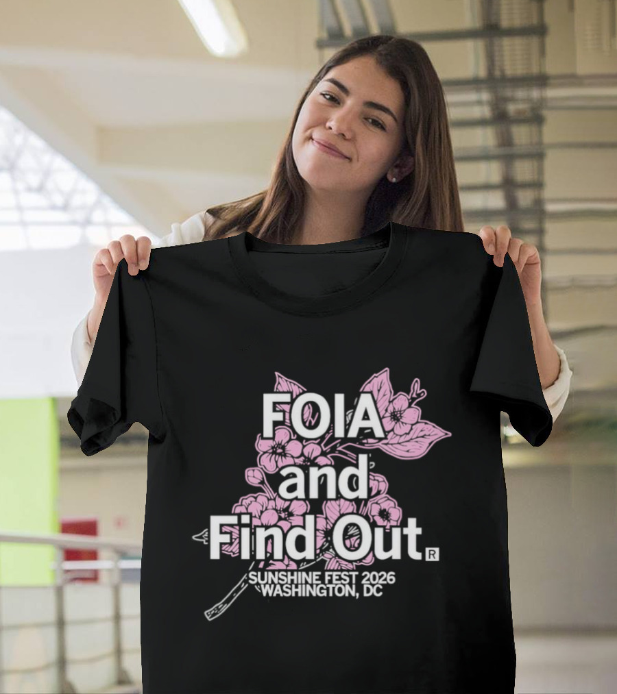 FOIA And Find Out Sunshine Fest 2026 Washington DC Cherry Blossom T-Shirt