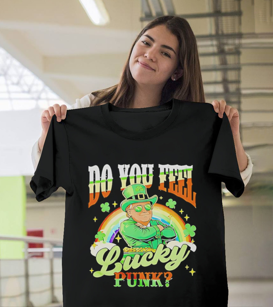 Do You Feel Lucky Punk St. Paddy 2026 T-Shirt