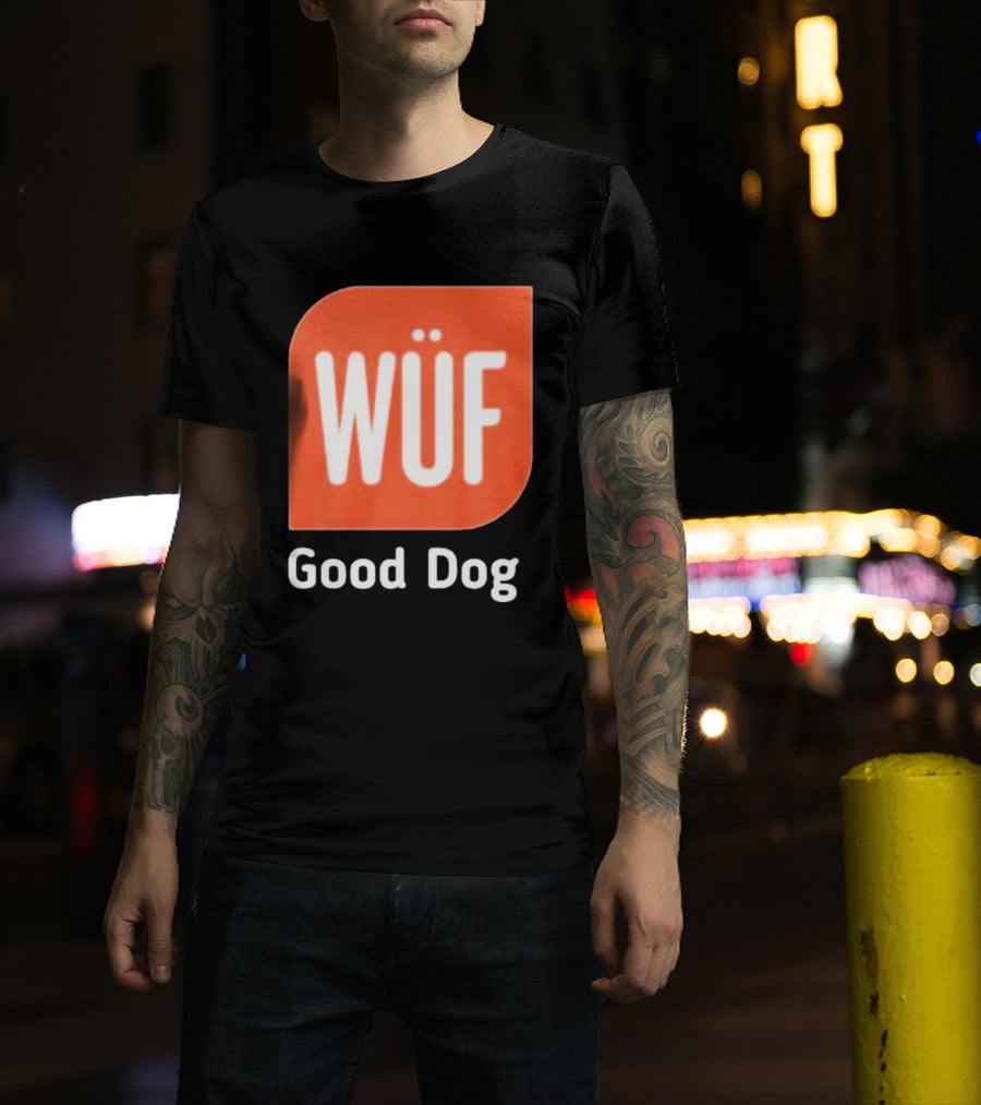 WÜF Good Dog 2026 T-Shirt