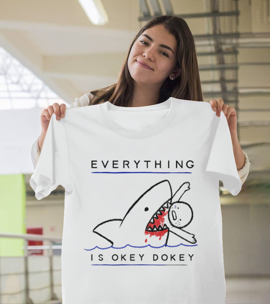 Everything Is Okey Dokey Shark Eating Stick Figure T-Shirt