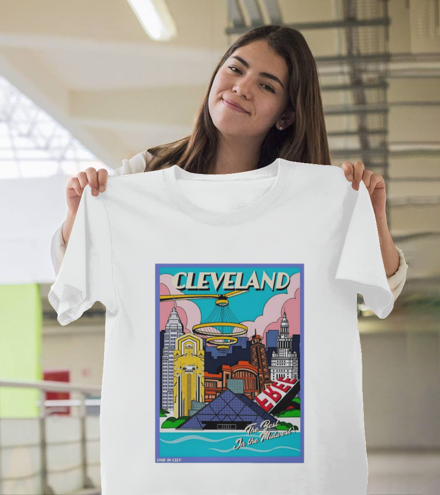 Cleveland The Best In The Midwest Only In Clev T-Shirt