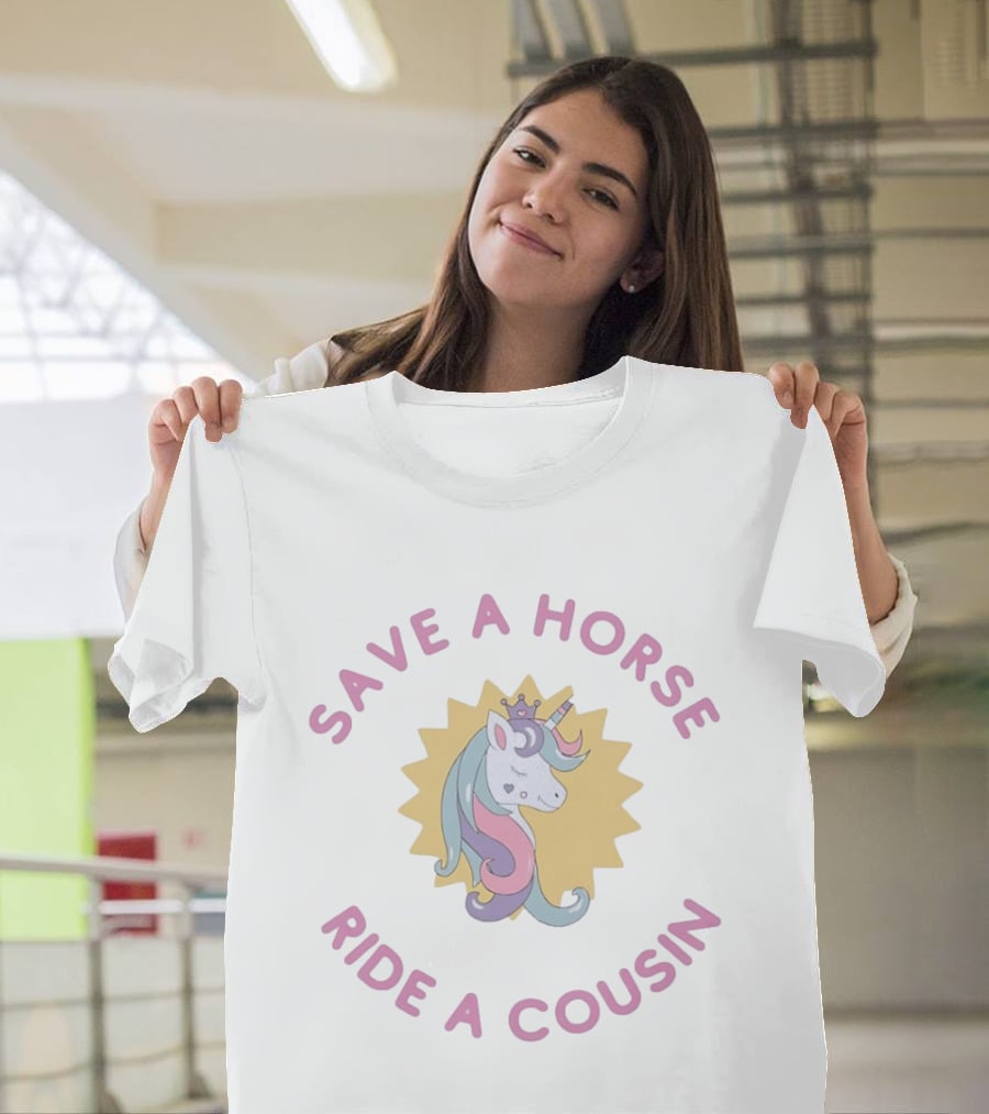 Save A Horse Ride A Cousin Unicorn Crown T-Shirt