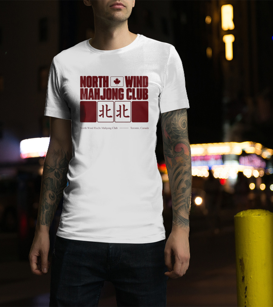 North Wind Mahjong Club Toronto Canada Maple Leaf Symbol Chinese Characters T-Shirt