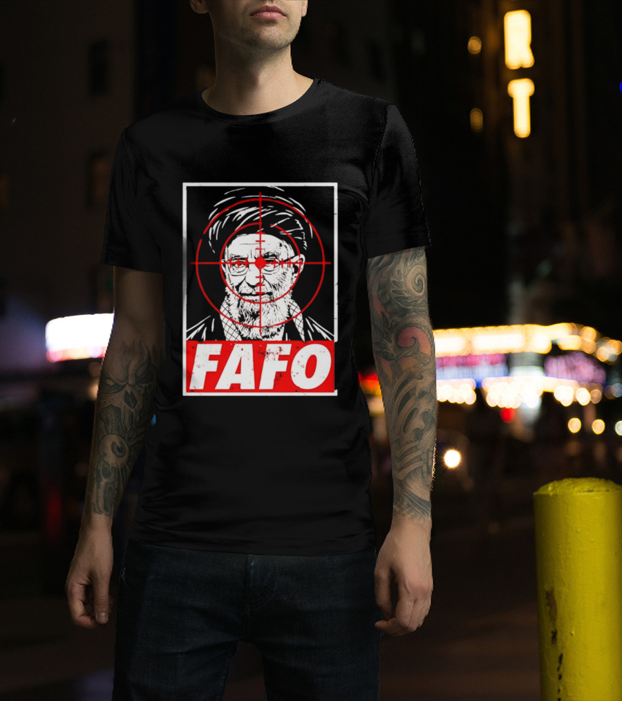 FAFO Ali Khamenei Target 2026 Aim T-Shirt