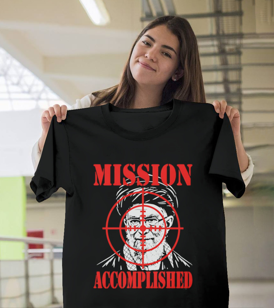 Mission Accomplished Khamenei Target T-Shirt