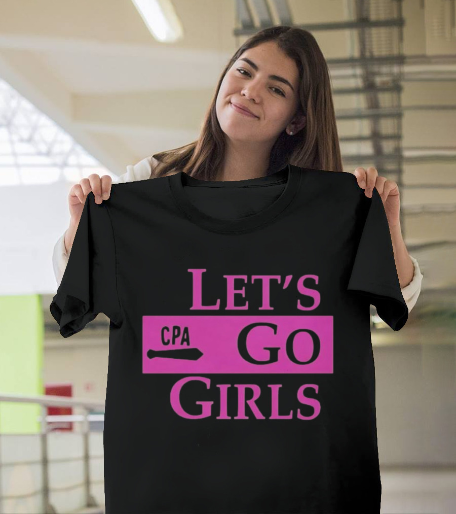 Let's Go Girls CPA Pink Text Fun Accountant T-Shirt