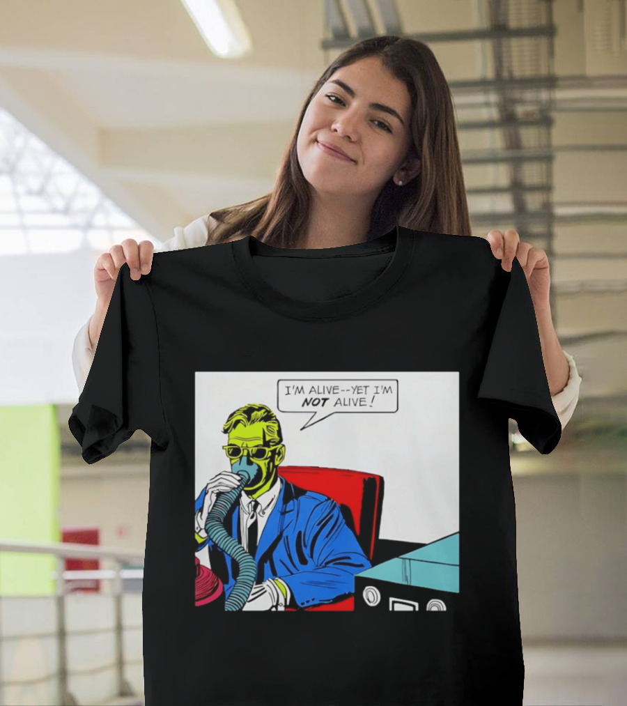 I'm Alive Yet I'm Not Alive Comic Pop Art Retro Bubble T-Shirt