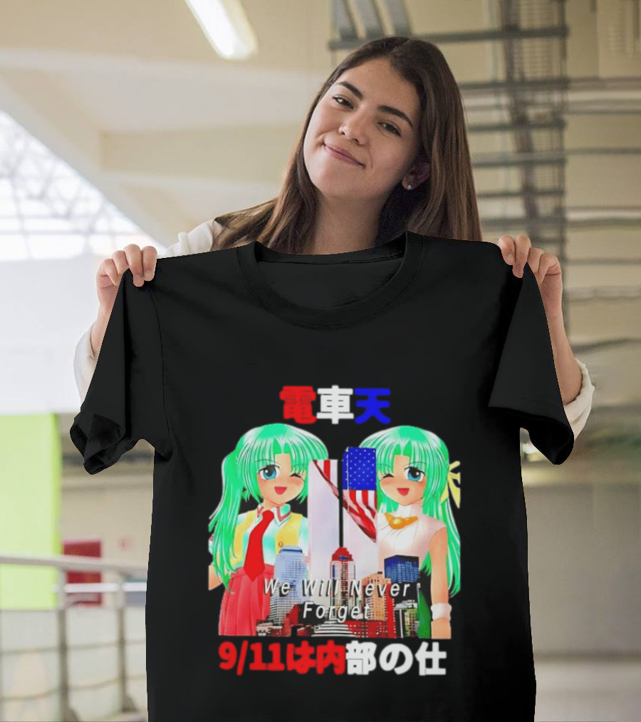 Densha Tenshi Mion And Shion Sonozaki We Will Never Forget 9/11 T-Shirt