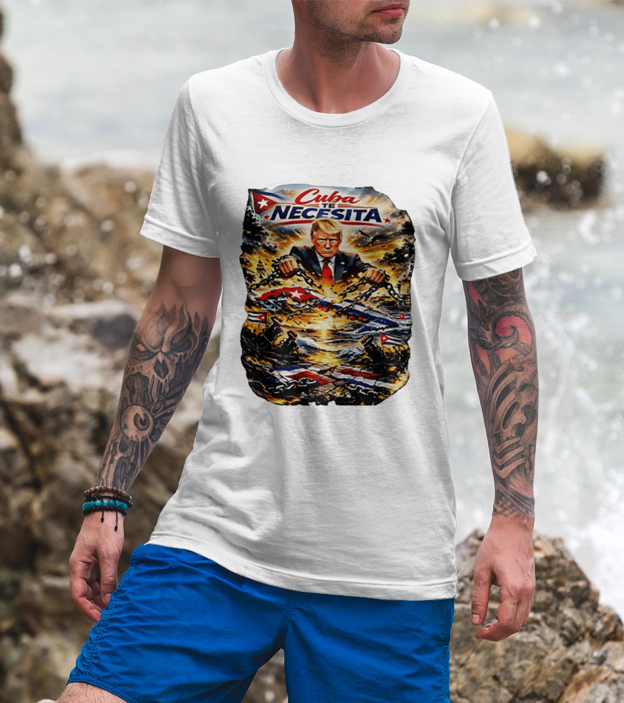 Cuba Te Necesita Trump Breaking Chains War T-Shirt