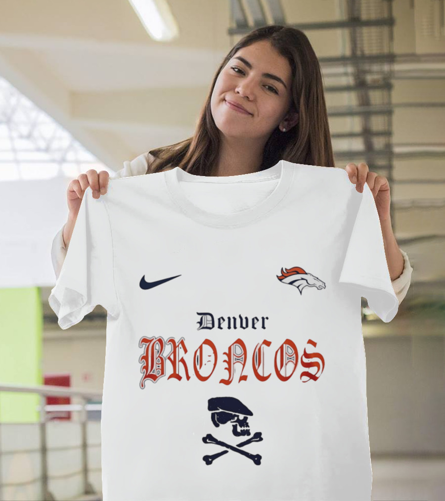 Denver Broncos Dropkick Murphys Skull Crossbones Nike Collaboration Go Broncos T-Shirt