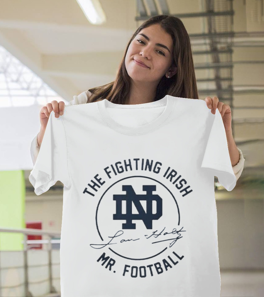 The Fighting Irish ND Lou Holtz Mr Football T-Shirt
