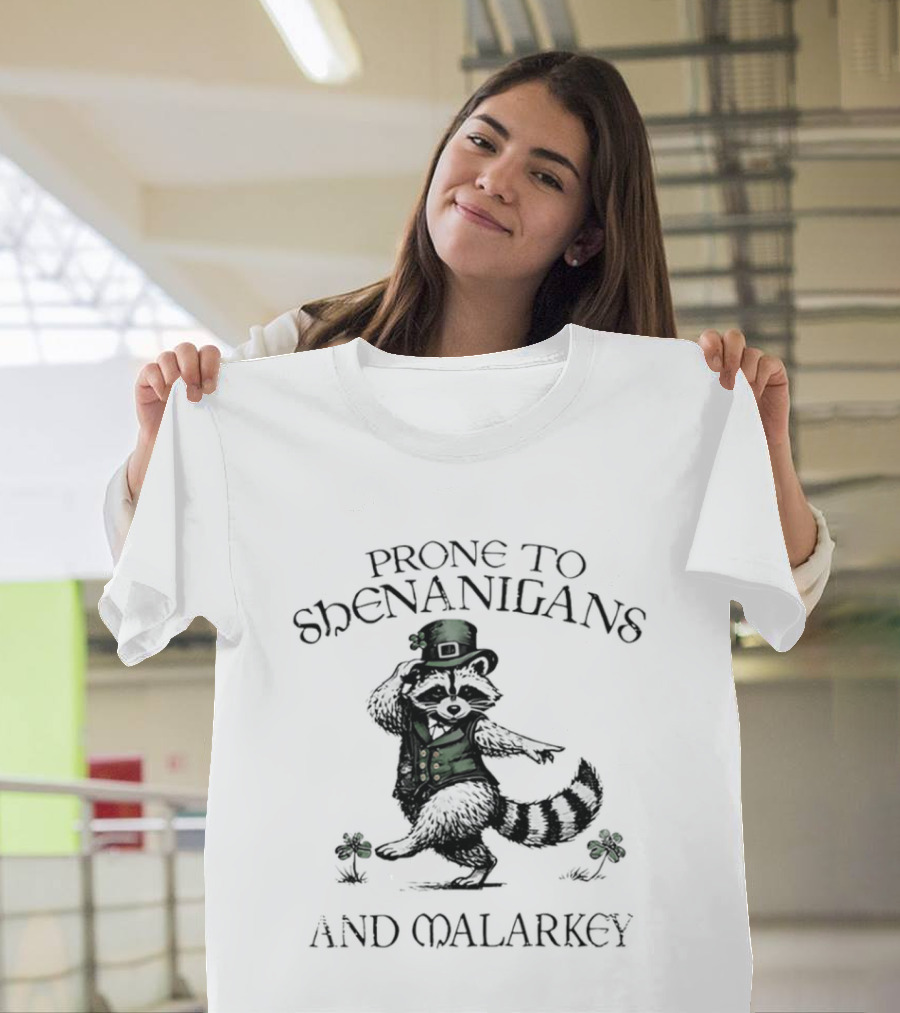 Prone To Shenanigans And Malarkey Raccoon Leprechaun With Clover T-Shirt