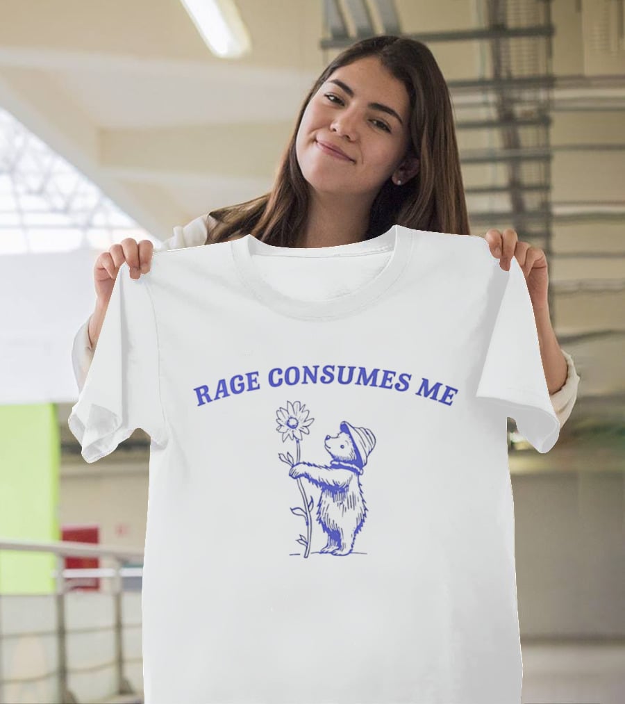 Rage Consumes Me Bear With Flower T-Shirt
