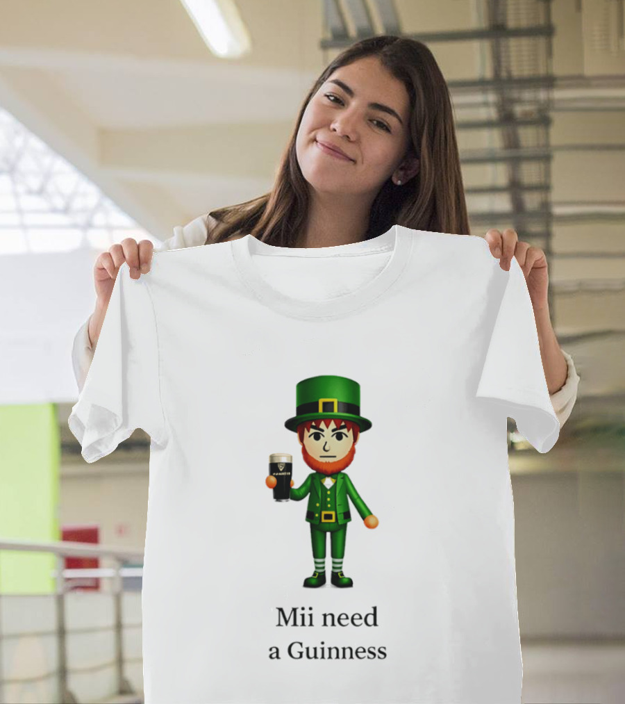 Mii Need A Guinness St Patrick's Day Leprechaun 2026 T-Shirt