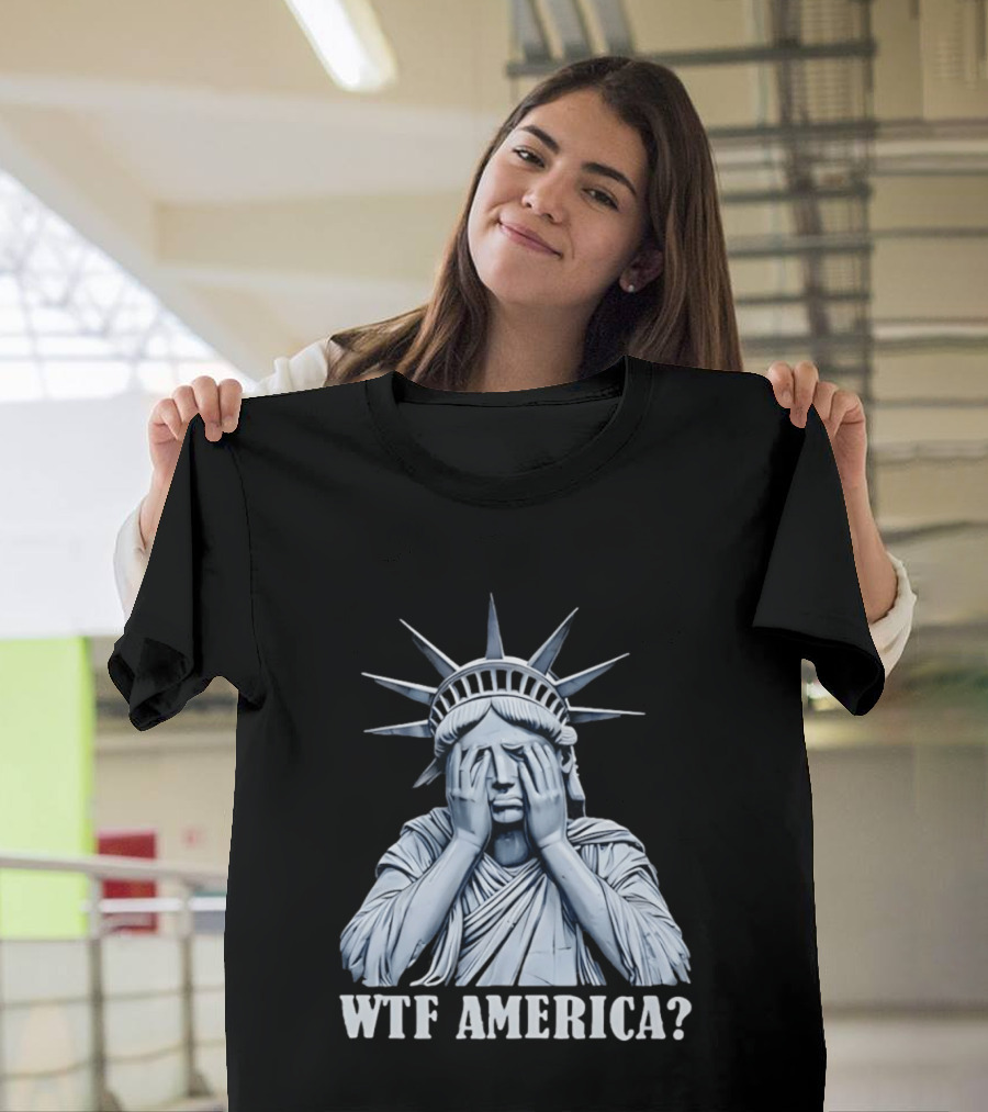 WTF America Statue Of Liberty Facepalm T-Shirt