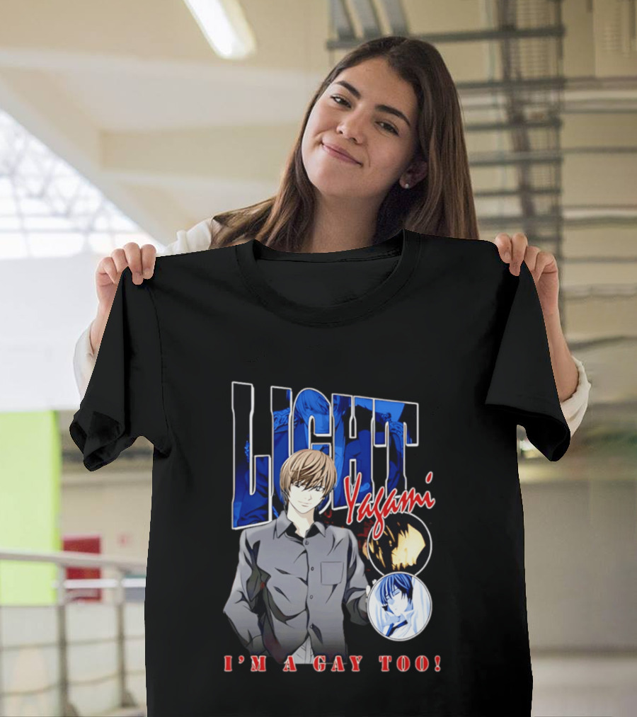 Yagami Light I'm A Gay Too Anime Manga T-Shirt