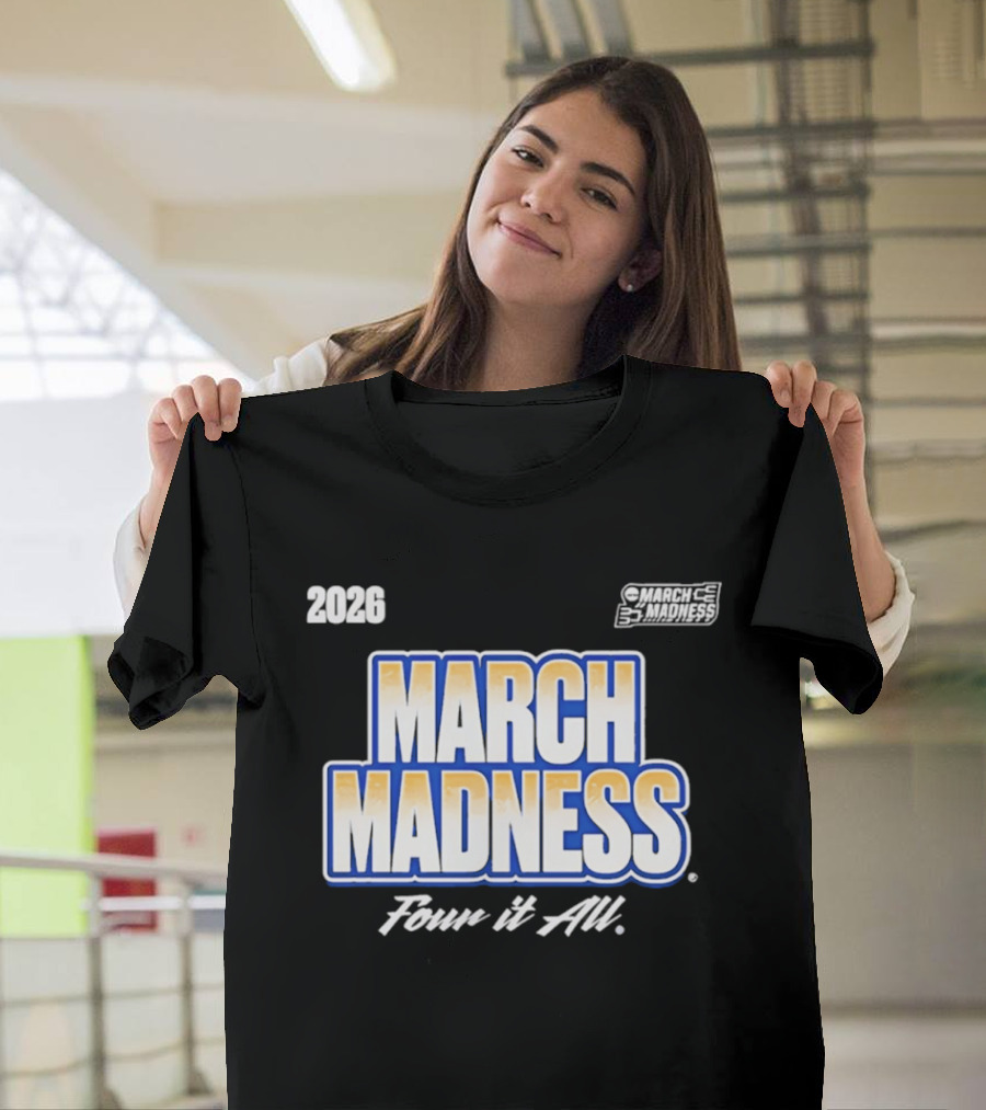 2026 NCAA Women's Basketball March Madness Four It All T-Shirt