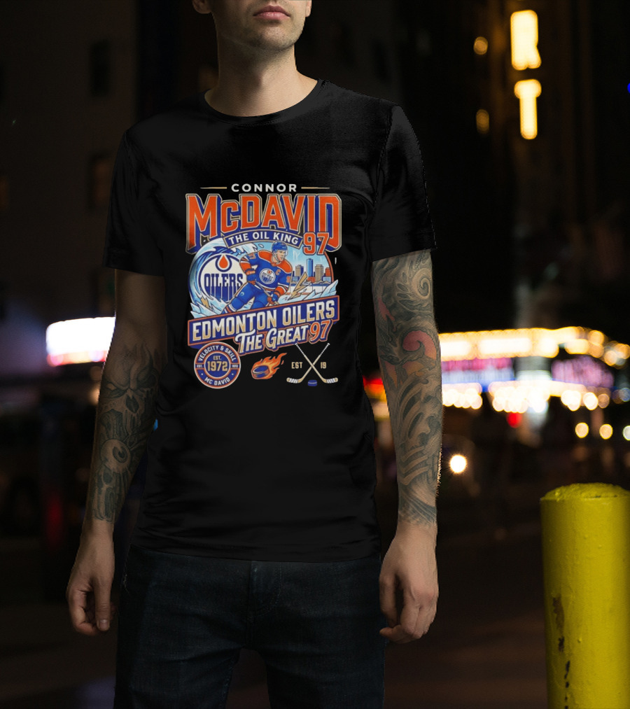 Connor McDavid The Oil King Edmonton Oilers The Great 97 Velocity And Skill Est 1972 T-Shirt