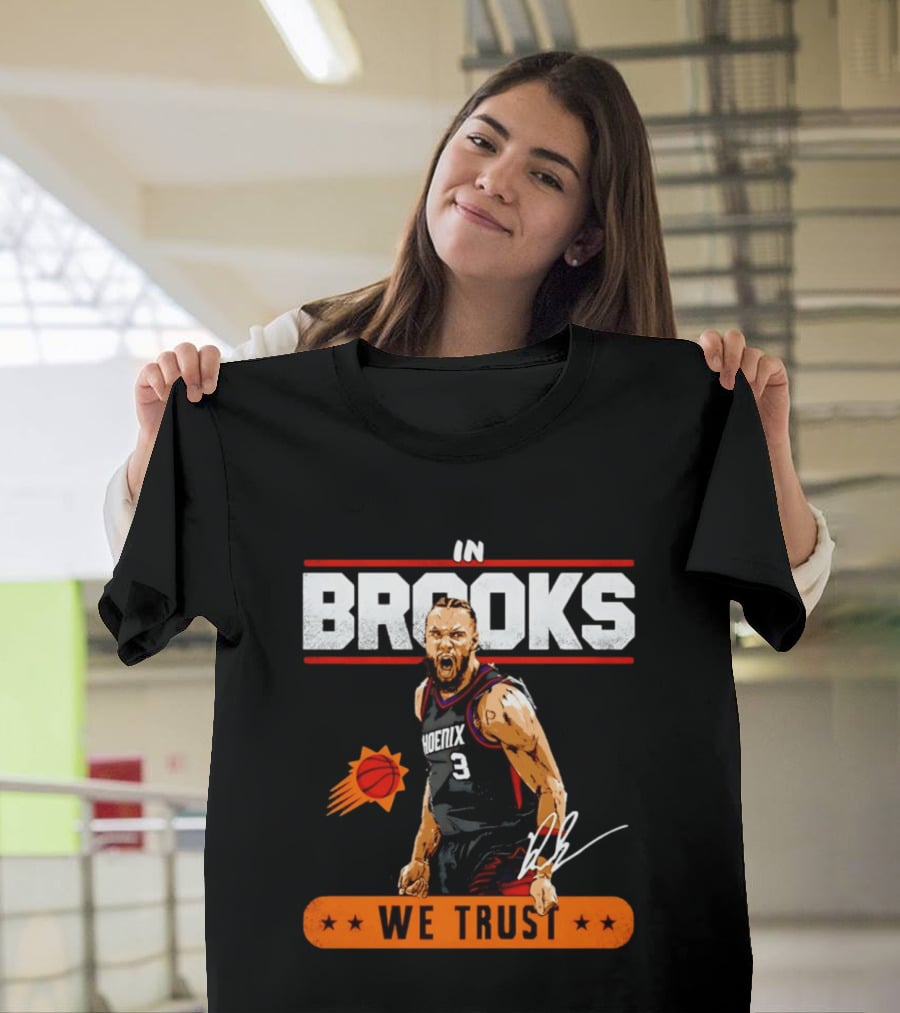 Phoenix Suns Dillon Brooks In Brooks We Trust Basketball Star T-Shirt