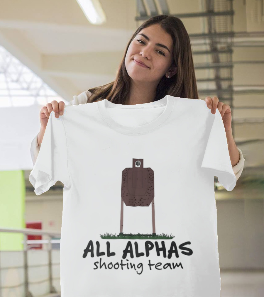 All Alphas Shooting Team Target Practice T-Shirt