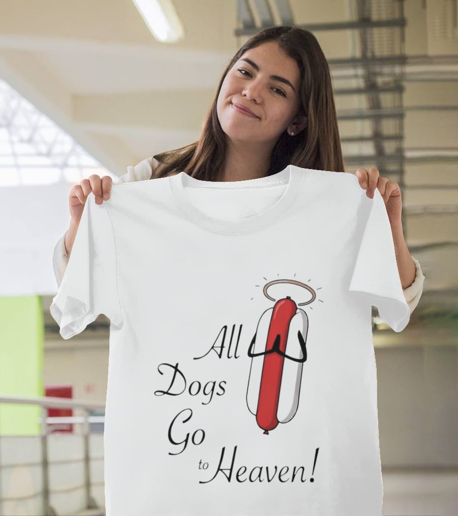 All Dogs Go To Heaven Sausage Hotdog Halo T-Shirt