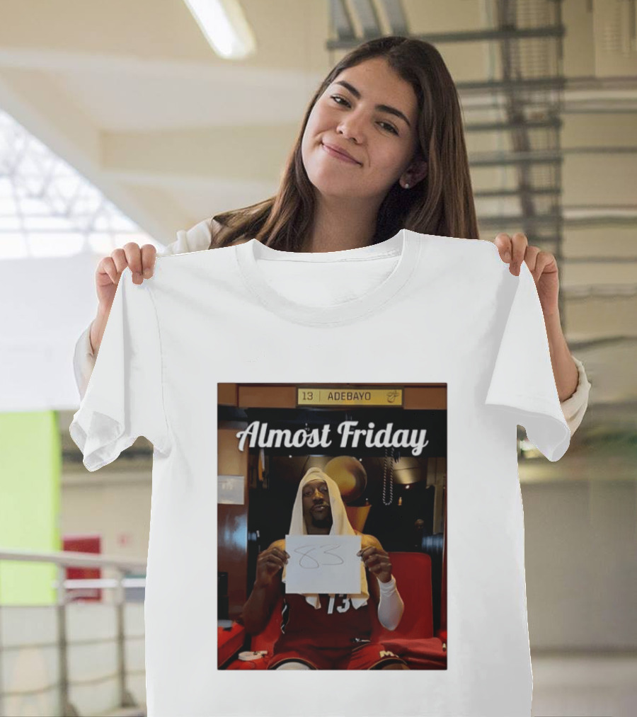 Almost Friday Bam Adebayo 83 Points Locker Room Moment T-Shirt