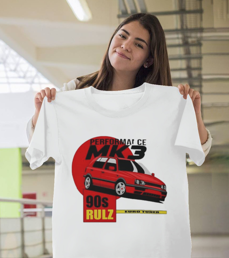 Performance MK3 90s Rulz Euro Tuner T-Shirt