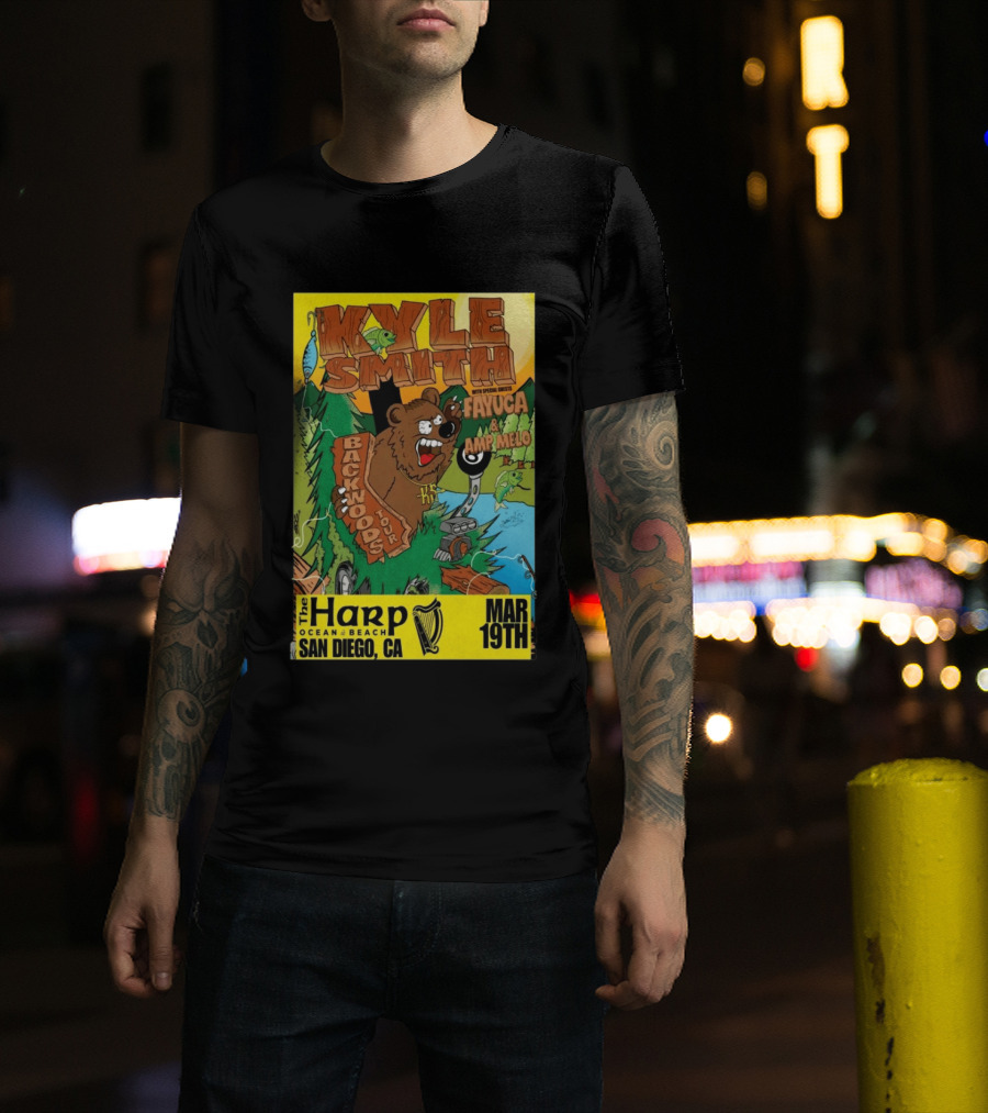 Kyle Smith Backwoods Tour Fayuca Amp Melo The Harp San Diego March 19th T-Shirt
