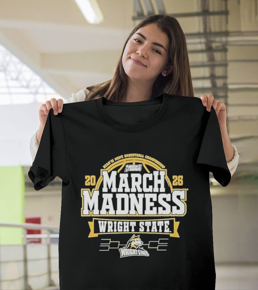 NCAA Men's Basketball Championship 2026 March Madness Wright State Raiders T-Shirt