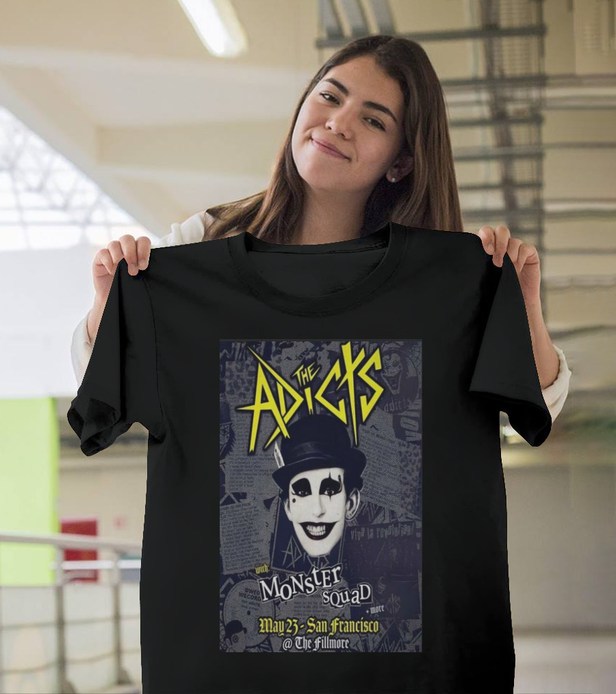 The Adicts Monster Squad San Francisco May 23 2026 Fillmore T-Shirt