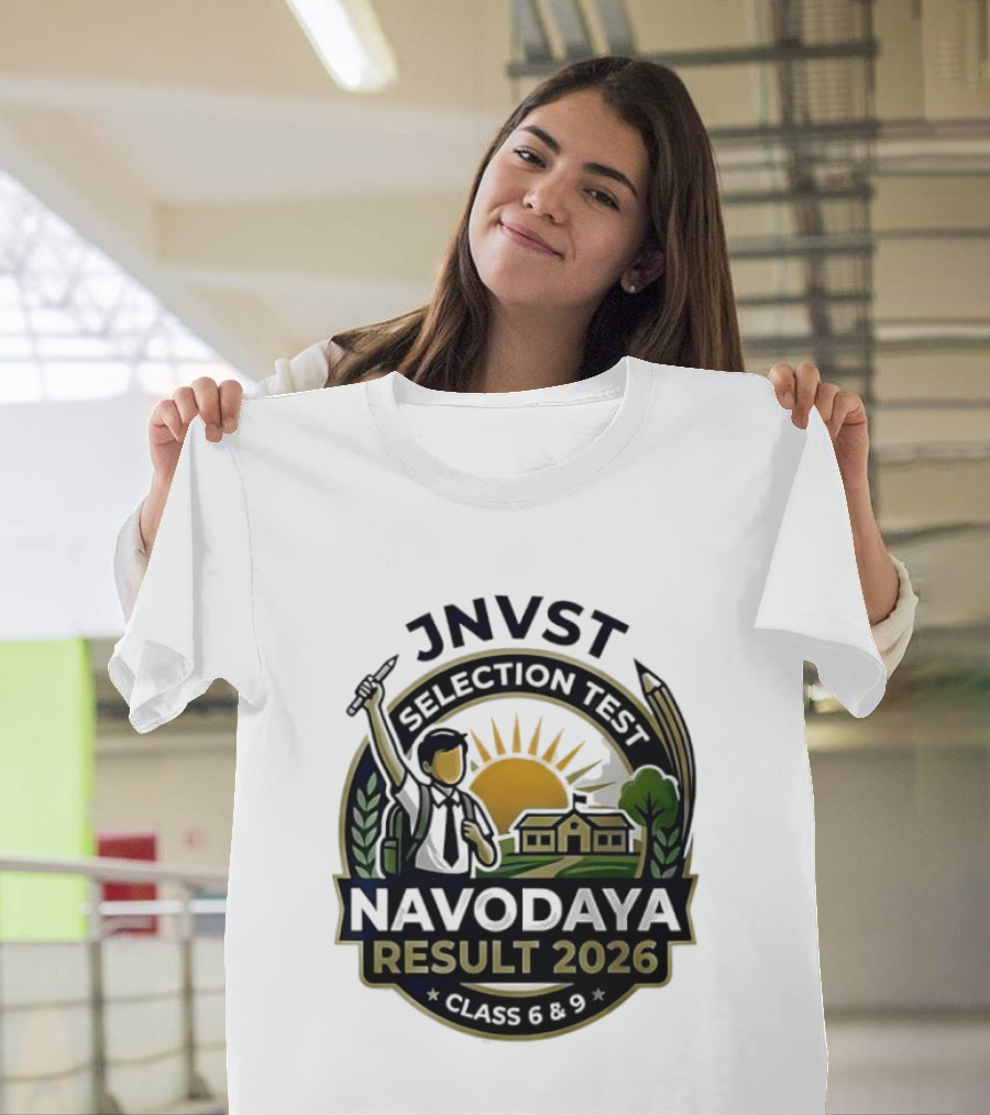 JNVT Selection Test Navodaya Result 2026 Class 6 And 9 T-Shirt