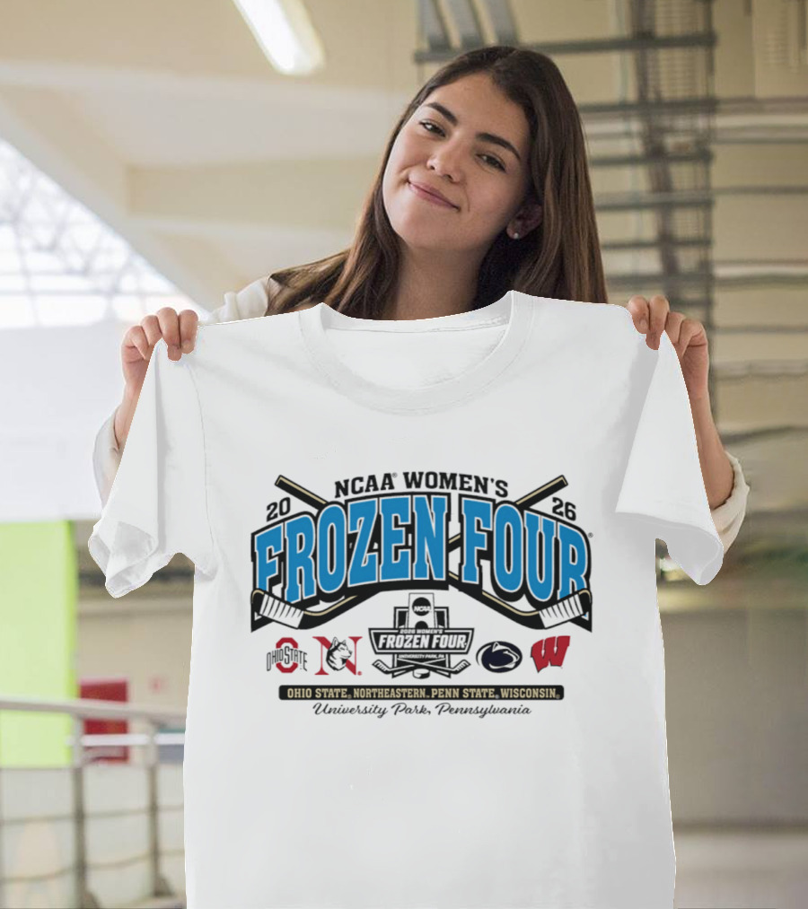 Penn State NCAA Women's Hockey 2026 Frozen Four Ohio State Northeastern Wisconsin University Park Pennsylvania T-Shirt