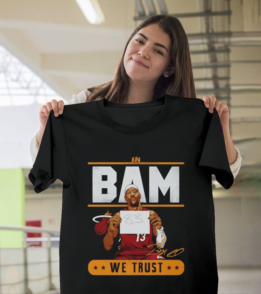 Bam Adebayo Miami Heat In Bam We Trust 83 Points Iconic Basketball Number 13 T-Shirt