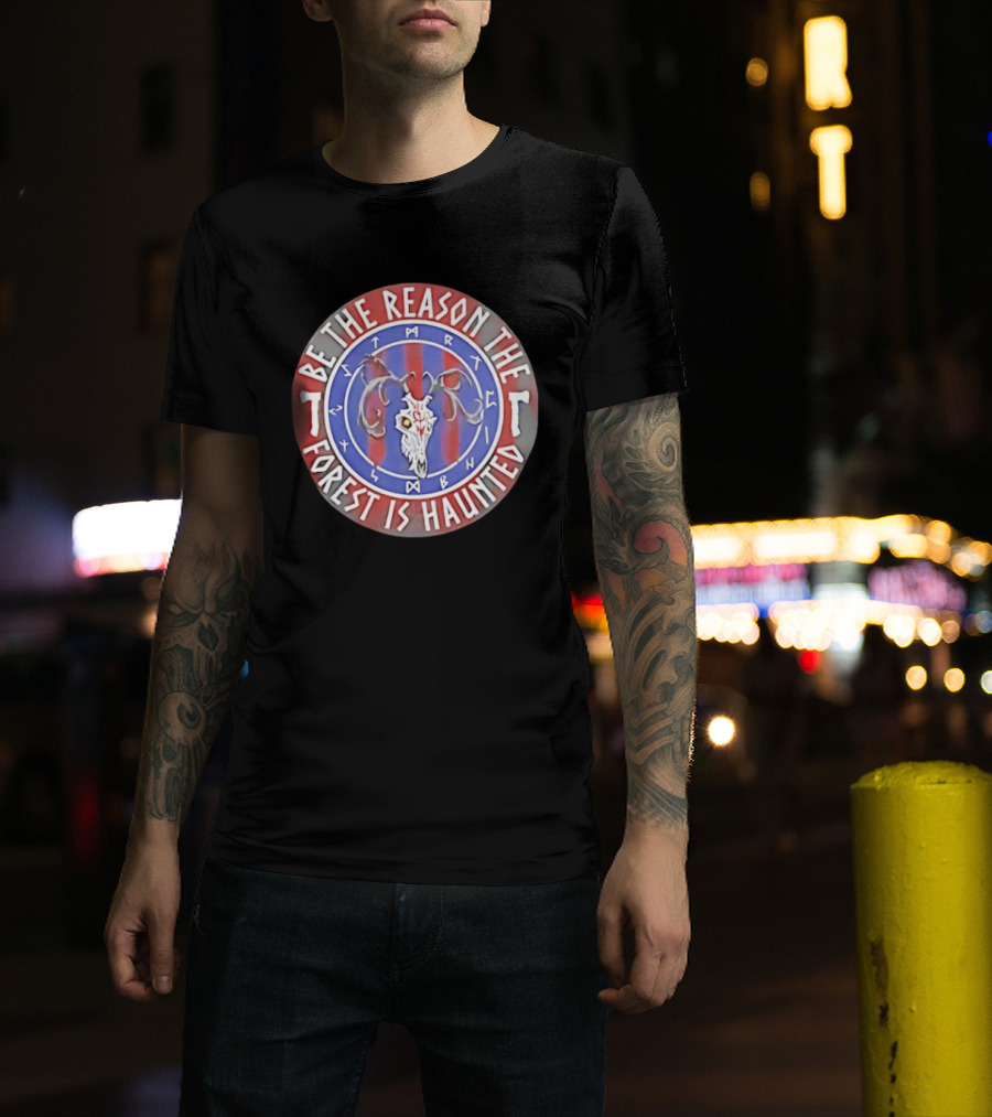Be The Reason The Forest Is Haunted Deer Skull Runes Red Blue T-Shirt
