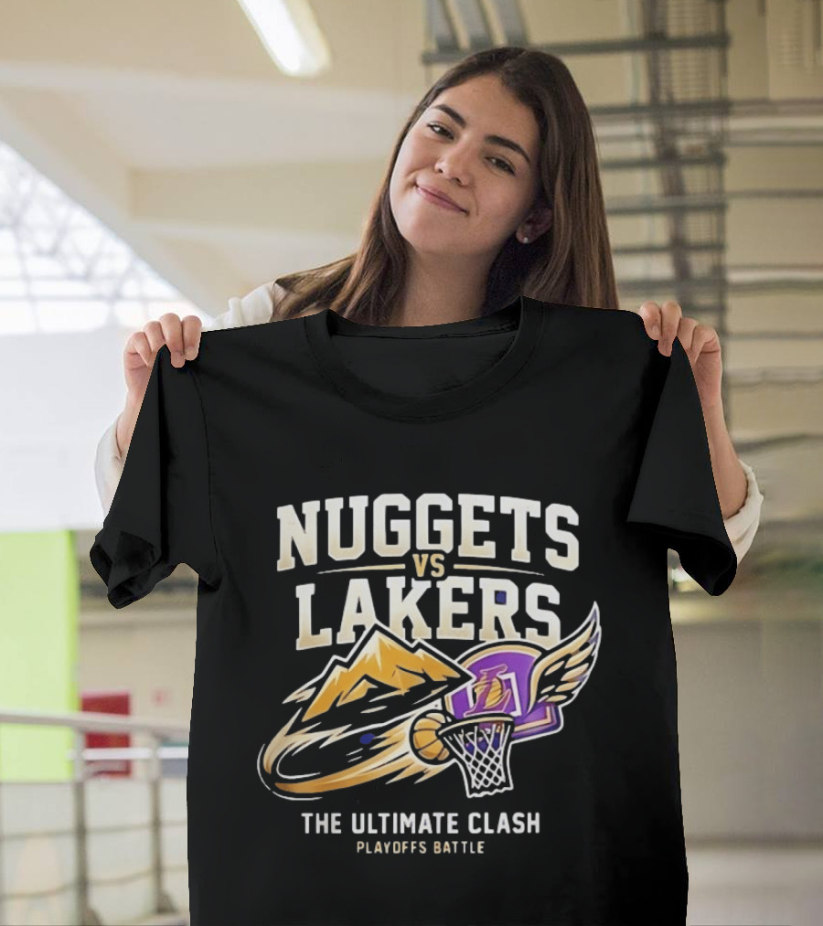 Nuggets Vs Lakers The Ultimate Clash Playoffs Battle T-Shirt