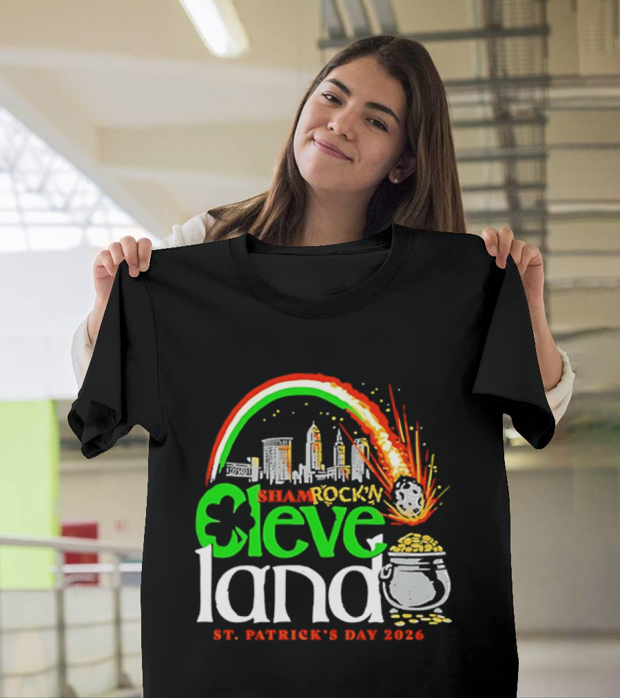 St Patrick's Day 2026 Shamrock'n Cleveland Land Skyline And Pot Of Gold T-Shirt