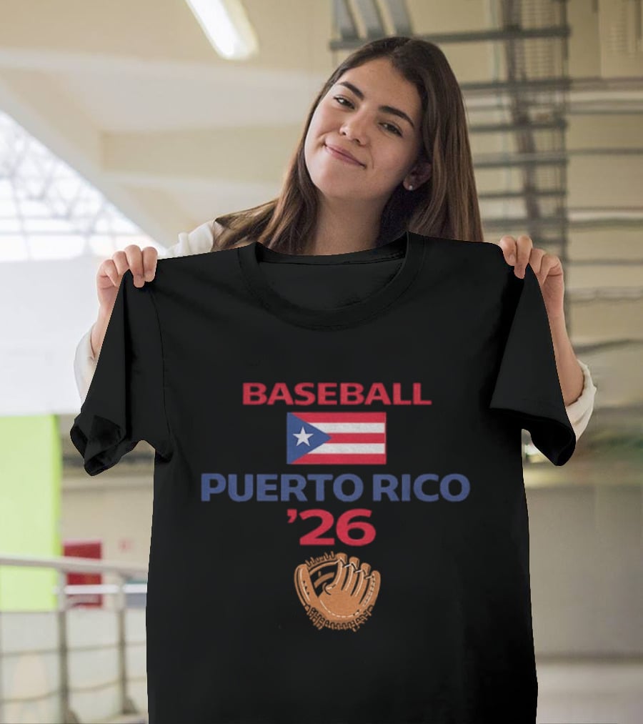 Puerto Rico Baseball 2026 Flag Emblem And Glove T-Shirt