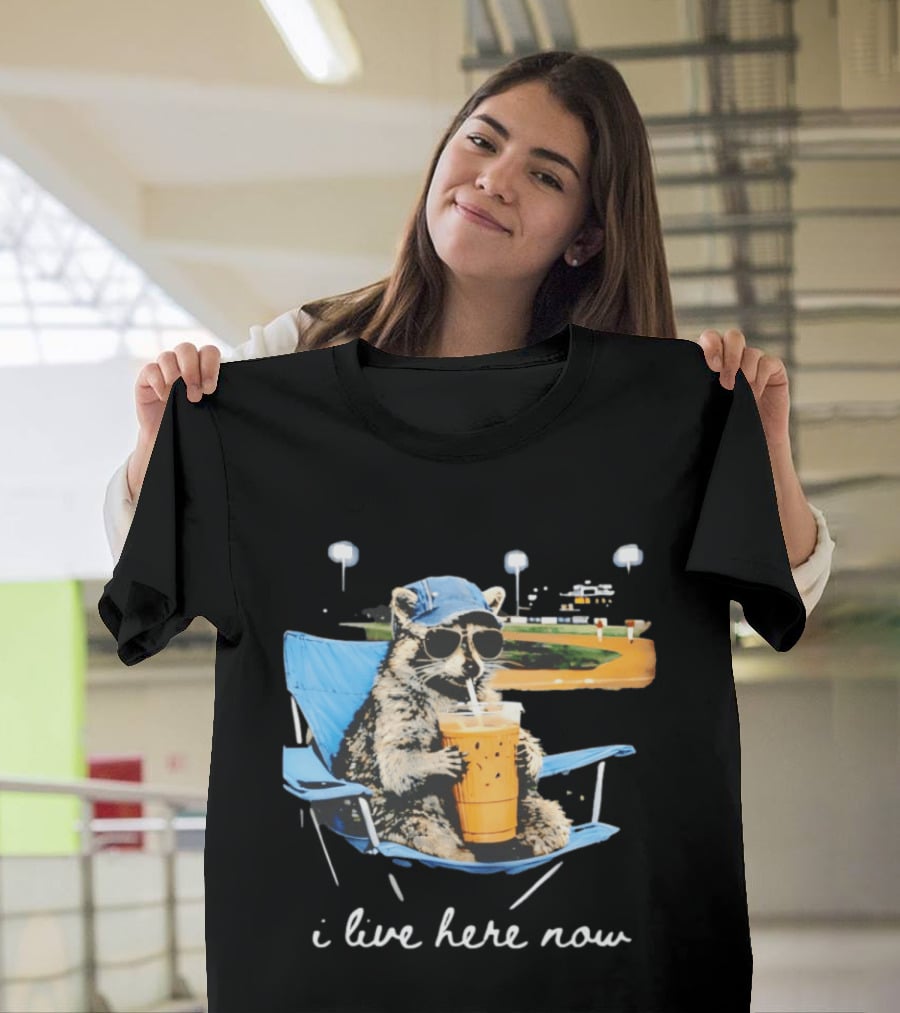 Raccoon I Live Here Now Funny Coffee Lover Camping Chair Sunglasses Baseball Cap T-Shirt
