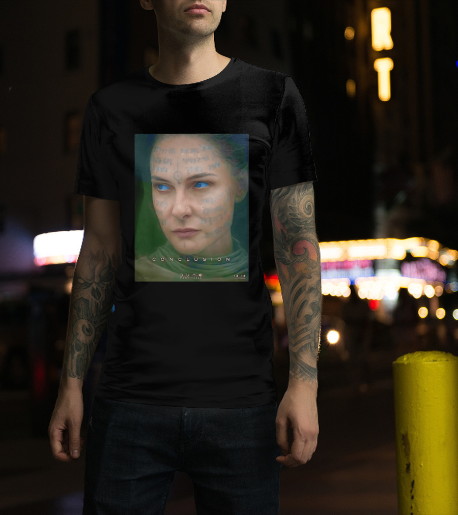 Rebecca Ferguson As Lady Jessica Dune Part Three The Epic Conclusion 12.18 T-Shirt